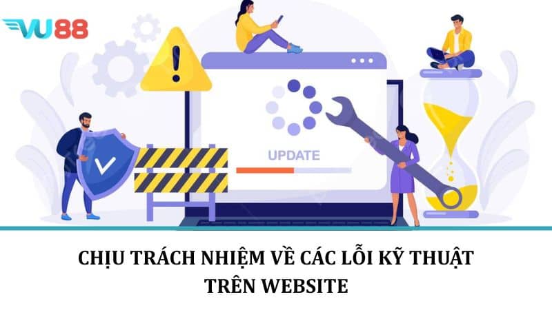 Miễn Trách Nhiệm Tại VU88 - Các Quy Định Được Áp Dụng Tại Nhà Cái Chịu trách nhiệm về các lỗi kỹ thuật trên website