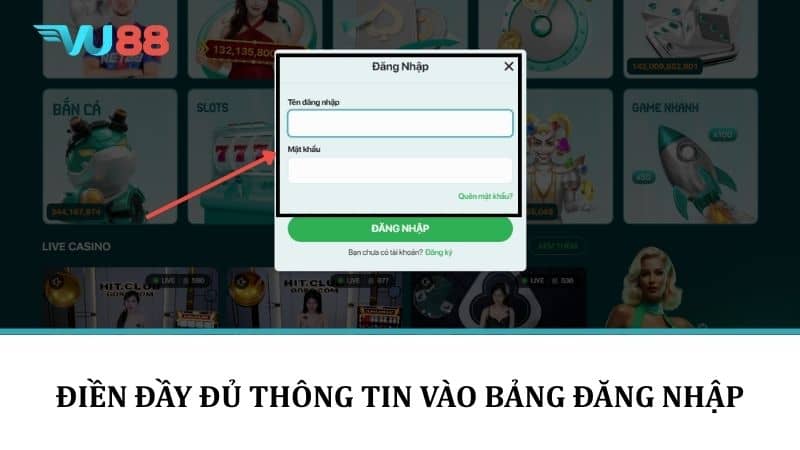 Đăng Nhập VU88 - Hướng dẫn truy cập nhà cái nhanh chóng  Điền đẩy đủ thông tin vào bảng đăng nhập