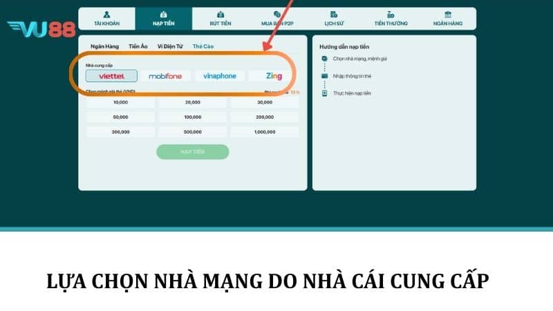 Nạp Tiền VU88 - Hướng Dẫn Các Bước Lên Điểm Với Nhiều Phương Thức Lựa chọn nhà mạng do nhà cái cung cấp