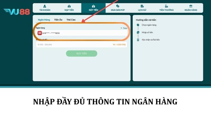 Rút Tiền VU88 - Hướng Dẫn Rút Tiền Thưởng Về Tài Khoản Nhanh Chóng Nhập đầy đủ thông tin ngân hàng