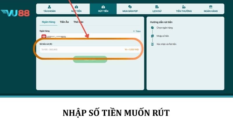 Rút Tiền VU88 - Hướng Dẫn Rút Tiền Thưởng Về Tài Khoản Nhanh Chóng Nhập số tiền muốn rút