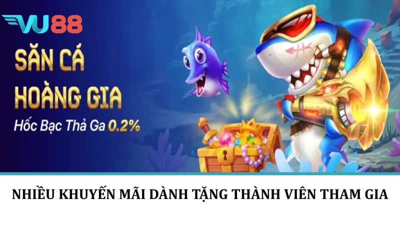 Nhiều khuyến mãi dành tặng thành viên tham gia