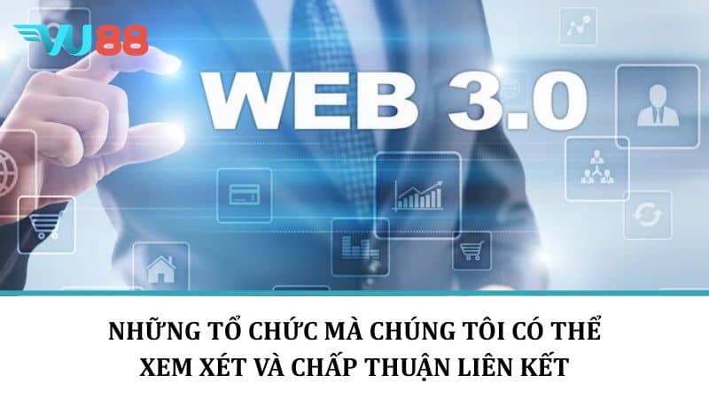 Điều Khoản Và Điều Kiện VU88 - Quy Định Trước Khi Tham Gia Nhà Cái Những tổ chức mà chúng tôi có thể xem xét và chấp thuận liên kết