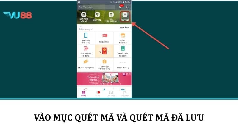 Nạp Tiền VU88 - Hướng Dẫn Các Bước Lên Điểm Với Nhiều Phương Thức Vào mục quét mã và quét mã đã lưu